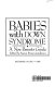 Babies with Down syndrome : a new parents guide /