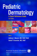 Pediatric dermatology : a quick reference guide /