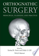 Orthognathic surgery : principles, planning and practice /