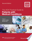 The ADA practical guide to patients with medical conditions /