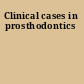 Clinical cases in prosthodontics