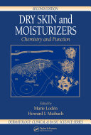 Dry skin and moisturizers chemistry and function /