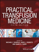 Practical transfusion medicine /