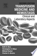 Transfusion medicine and hemostasis clinical and laboratory aspects /