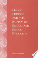 Blood donors and the supply of blood and blood products