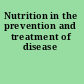 Nutrition in the prevention and treatment of disease