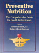 Preventive nutrition : the comprehensive guide for health professionals /