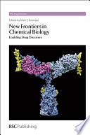 New frontiers in chemical biology enabling drug discovery /