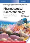 Pharmaceutical nanotechnology : innovation and production /