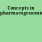 Concepts in pharmacogenomics