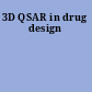 3D QSAR in drug design