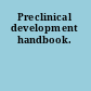 Preclinical development handbook.