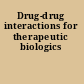 Drug-drug interactions for therapeutic biologics