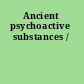 Ancient psychoactive substances /