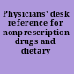 Physicians' desk reference for nonprescription drugs and dietary supplements.