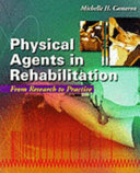 Physical agents in rehabilitation : from research to practice /