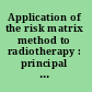 Application of the risk matrix method to radiotherapy : principal text /