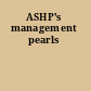 ASHP's management pearls