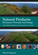 Natural products : discourse, diversity and design /