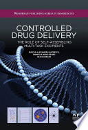 Controlled drug delivery : the role of self-assembling multi-task excipients /