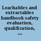 Leachables and extractables handbook safety evaluation, qualification, and best practices applied to inhalation drug products /