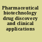 Pharmaceutical biotechnology drug discovery and clinical applications /