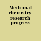 Medicinal chemistry research progress