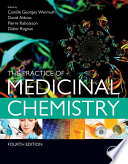 The practice of medicinal chemistry /