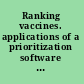 Ranking vaccines. applications of a prioritization software tool /