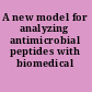 A new model for analyzing antimicrobial peptides with biomedical applications