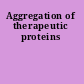 Aggregation of therapeutic proteins