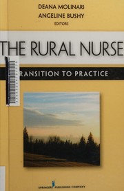 The rural nurse : transition to practice /