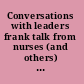 Conversations with leaders frank talk from nurses (and others) on the frontlines of leadership /