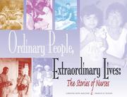 Ordinary people, extraordinary lives : stories of nurses /