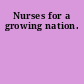 Nurses for a growing nation.