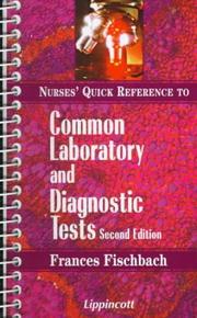 Nurse's quick reference to common laboratory and diagnostic tests /