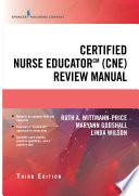 Certified Nurse Educator (CNE) review manual /