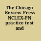 The Chicago Review Press NCLEX-PN practice test and review