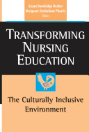 Transforming nursing education : the culturally inclusive environment /