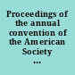 Proceedings of the annual convention of the American Society of Superintendents of Training Schools for Nurses