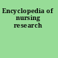 Encyclopedia of nursing research