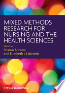 Mixed methods research for nursing and the health sciences /
