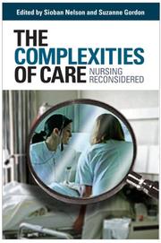 The complexities of care : nursing reconsidered /