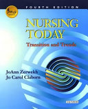 Nursing today : transitions and trends /