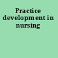 Practice development in nursing