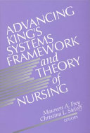 Advancing King's systems framework and theory of nursing /