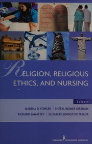 Religion, religious ethics, and nursing /