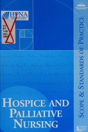 Hospice and palliative nursing : scope and standards of practice /