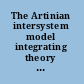 The Artinian intersystem model integrating theory and practice for the professional nurse /