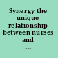 Synergy the unique relationship between nurses and patients, the AACN Synergy model for patient care /